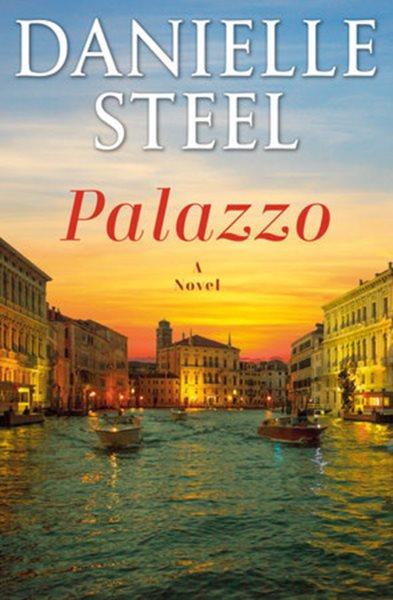 Palazzo : a novel / Danielle Steel.