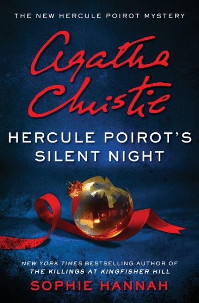 Hercule Poirot's silent night / Sophie Hannah.
