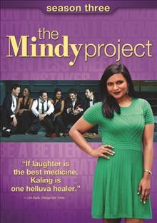 The Mindy project. Season three [DVD videorecording] / Kaling International ; Universal Television ; created by Mindy Kaling.