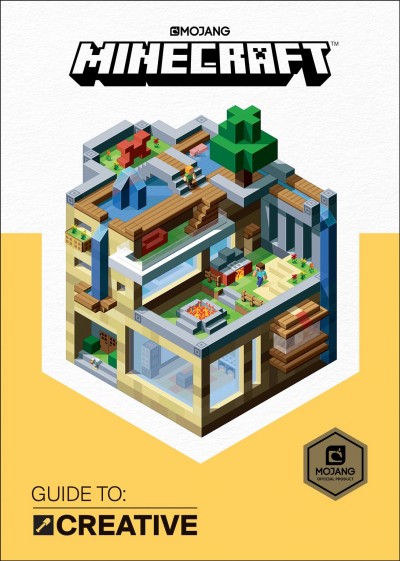 Minecraft : Guide to : Creative / written by Craig Jelley ; additional material by Stephanie Milton, Marsh Davies and Owen Jones ; illustrations by Ryan Marsh, John Stuckey and James Bale.
