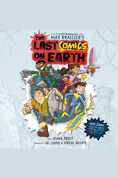 The last comics on earth / Max Brallier with Joshua Pruett.