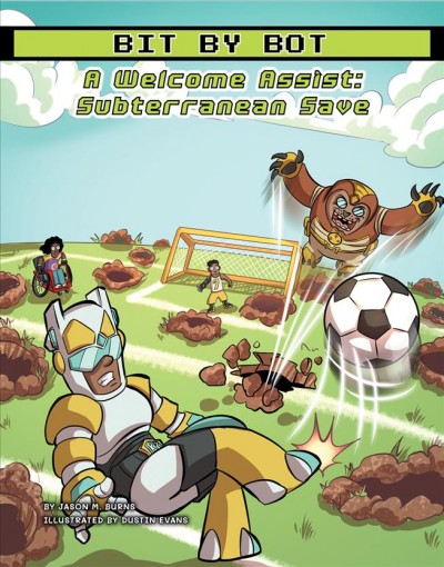 A welcome assist : subterranean save / by Jason M Burns ; illustrated by Dustin Evans.