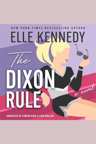The Dixon rule / Elle Kennedy.