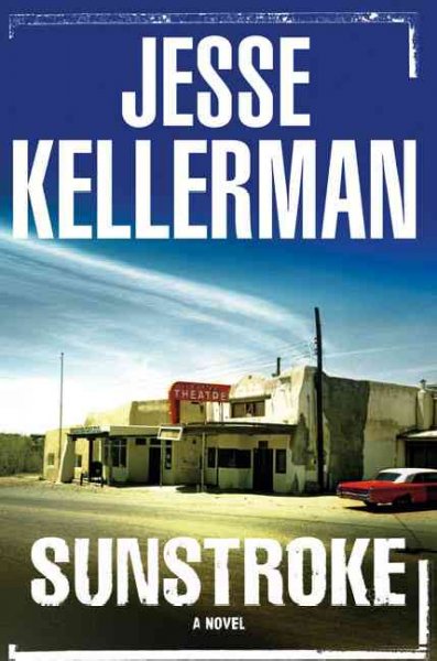 Sunstroke / Jesse Kellerman.