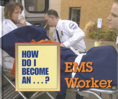 EMS worker.