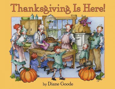 Thanksgiving is here! / by Diane Goode.