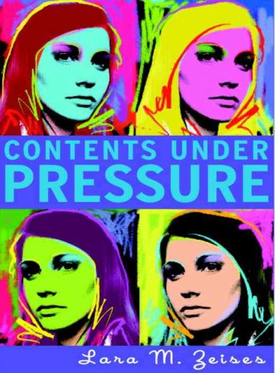 Contents under pressure / Lara M. Zeises.