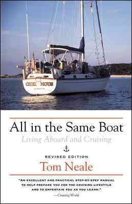 All in the same boat : living aboard and cruising.