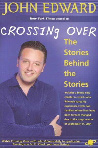 Crossing over : the stories behind the stories / John Edward.