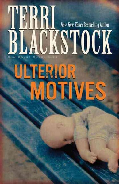 Ulterior motives / Terri Blackstock.