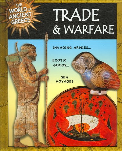 Trade and warfare.