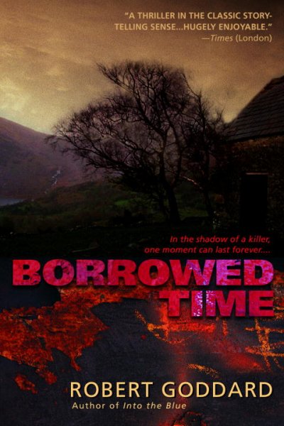 Borrowed time / Robert Goddard.