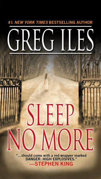 Sleep no more : Greg Iles.