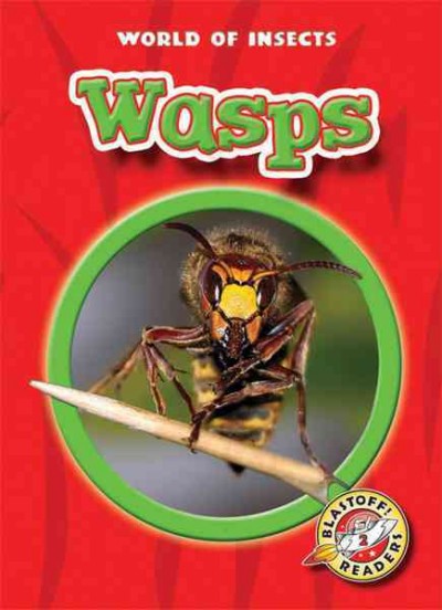 Wasps / by Martha E.H. Rustad.