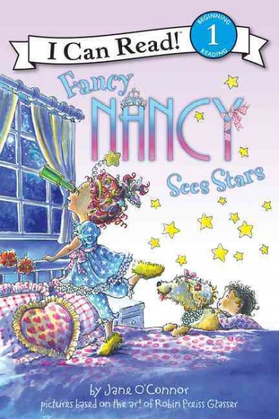 Fancy Nancy sees stars / by Jane O'Connor ; cover illustration by Robin Preiss Glasser ; interior illustrations by Ted Enik.