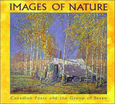 Images of nature : Canadian poets and the Group of Seven / compiled by David Booth.