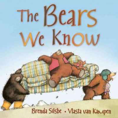 The bears we know / Brenda Silsbe [text] ; Vlasta van Kampen [art].