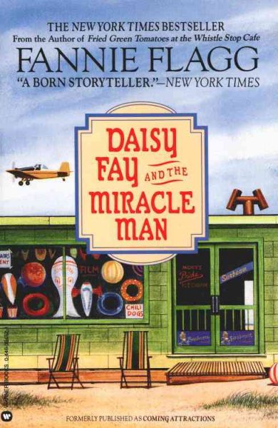 Daisy Fay and the miracle man / Fannie Flagg.