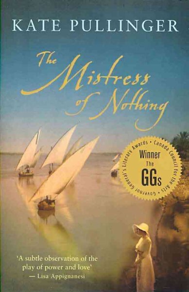 The mistress of nothing / Kate Pullinger.