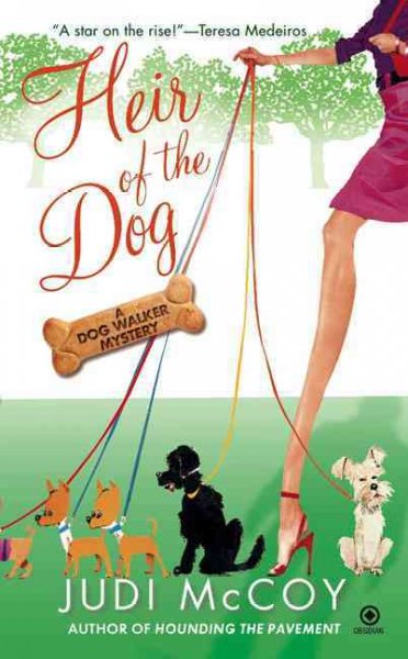 Heir of the dog : a dog walker mystery / Judi McCoy.