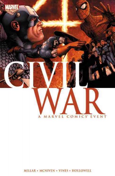 Civil war / writer, Mark Millar, writer ; penciler, Steve McNiven.