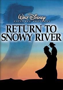 Return to Snowy River [videorecording] / Walt Disney Pictures ; Silver Screen Partners III ; The Burrowes Film Group ; Hoyts Entertainment ; produced and directed by Geoff Burrowes ; written by Geoff Burrowes and John Dixon.