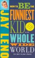 How to be the funniest kid in the whole wide world (or just in your class)  Cover Image