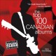 The top 100 Canadian albums  Cover Image