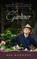 The way of a gardener : a life's journey  Cover Image
