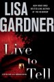 Live to tell : a Detective D.D. Warren novel  Cover Image