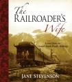 The railroader's wife : letters from the Grand Trunk Pacific Railway  Cover Image