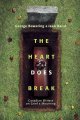 Go to record The heart does break : Canadian writers on grief and mourn...