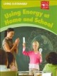 Using energy at home and school  Cover Image