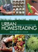 Urban homesteading : heirloom skills for sustainable living  Cover Image