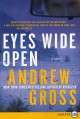Eyes wide open : [a novel]  Cover Image