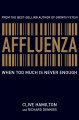 Affluenza when too much is never enough  Cover Image