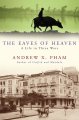 Go to record The eaves of heaven : a life in three wars