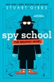 Spy School : the graphic novel  Cover Image