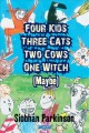 Four kids, three cats, two cows, one witch (maybe) Cover Image