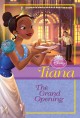 Tiana the grand opening  Cover Image