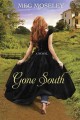 Gone South a novel  Cover Image