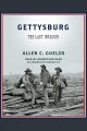 Gettysburg the last invasion  Cover Image