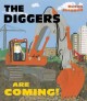The diggers are coming!  Cover Image