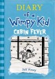 Diary of a wimpy kid : cabin fever  Cover Image