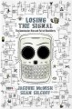 Losing the signal : the spectacular rise and fall of BlackBerry  Cover Image