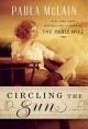 Circling the sun : a novel  Cover Image
