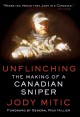 Go to record Unflinching : the making of a Canadian sniper