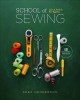 School of sewing : learn it, teach it, sew together  Cover Image