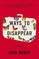 Ways to disappear : a novel  Cover Image