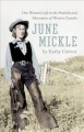 Go to record June Mickle : one woman's life in the foothills and mounta...